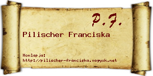 Pilischer Franciska névjegykártya